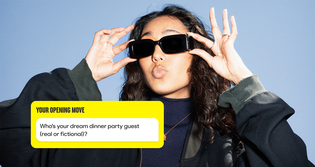 Say goodbye to stressing over opening lines–thanks to Bumble's new Opening Moves feature. A new, easy way to kick off the conversation.